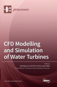 Cover image for CFD Modelling and Simulation of Water Turbines