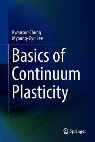 Cover image for Basics of Continuum Plasticity