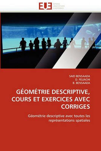 Cover image for G Om Trie Descriptive, Cours Et Exercices Avec Corriges