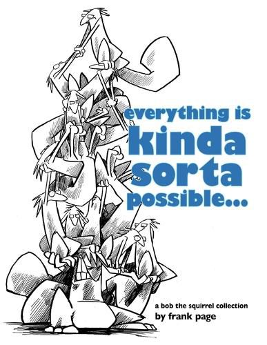 Cover image for Everything is Kinda Sorta Possible...