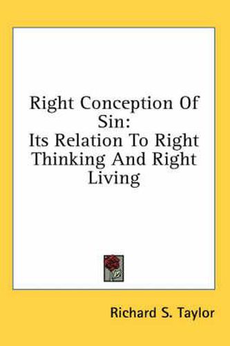 Cover image for Right Conception of Sin: Its Relation to Right Thinking and Right Living