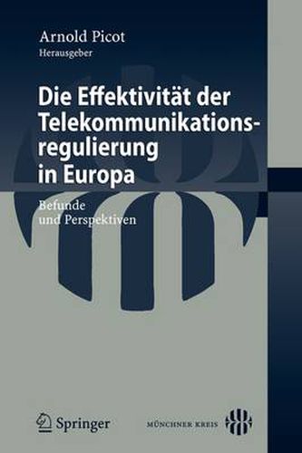 Cover image for Die Effektivitat Der Telekommunikationsregulierung in Europa: Befunde Und Perspektiven