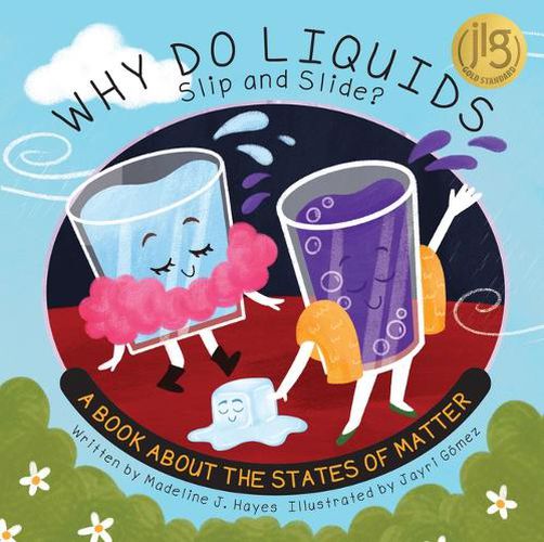 Cover image for Why Do Liquids Slip and Slide?