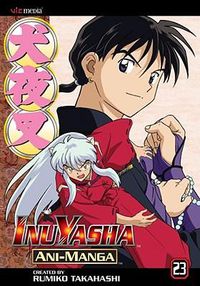 Cover image for Inuyasha Ani-Manga, Vol. 23, 23