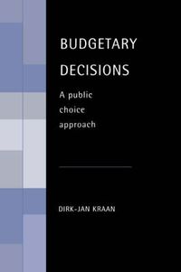 Cover image for Budgetary Decisions: A Public Choice Approach