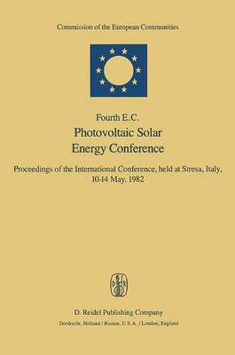 Cover image for Fourth E.C. Photovoltaic Solar Energy Conference: Proceedings of the International Conference, held at Stresa, Italy, 10-14 May, 1982