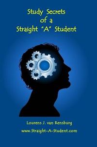 Cover image for Study Secrets of a Straight  A  Student