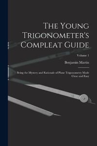 Cover image for The Young Trigonometer's Compleat Guide