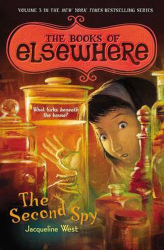 Cover image for The Second Spy: The Books of Elsewhere: Volume 3