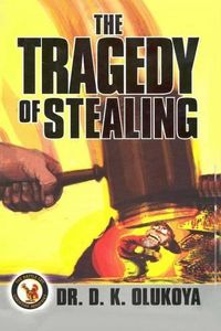 Cover image for The Tragedy of Stealing