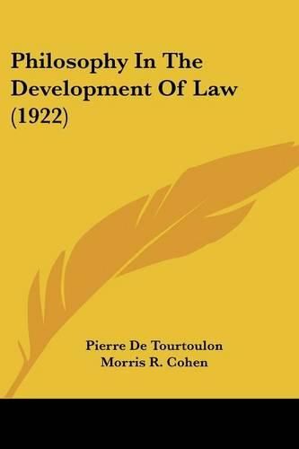 Cover image for Philosophy in the Development of Law (1922)