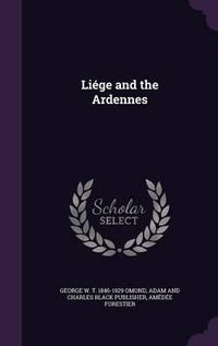 Cover image for Liege and the Ardennes