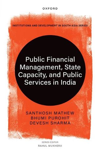Cover image for Public Financial Management, State Capacity, and Public Services in India