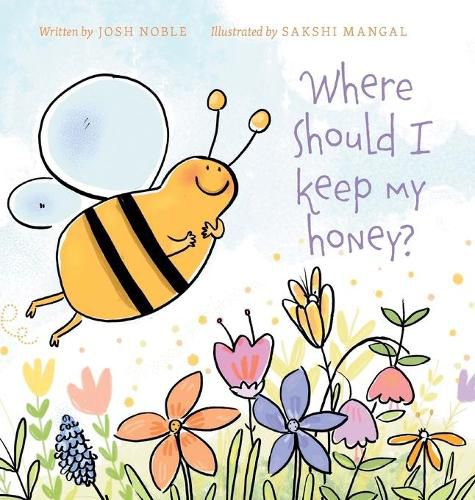 Cover image for Where Should I Keep My Honey?