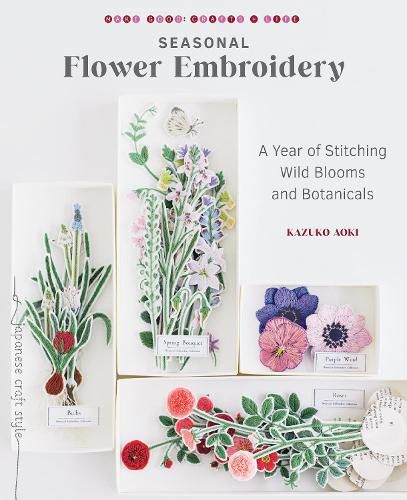 Cover image for Seasonal Flower Embroidery: A Year of Stitching Wild Blooms and Botanicals