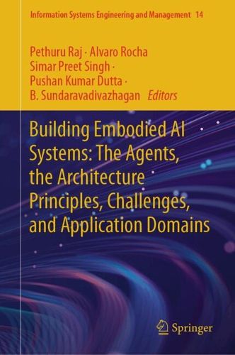 Cover image for Building Embodied AI Systems: The Agents, the Architecture Principles, Challenges, and Application Domains