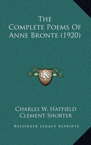 The Complete Poems of Anne Bronte (1920)