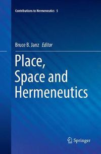 Cover image for Place, Space and Hermeneutics