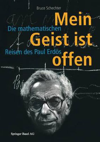 Cover image for Mein Geist Ist Offen: Die Mathematischen Reisen Des Paul Erdoes