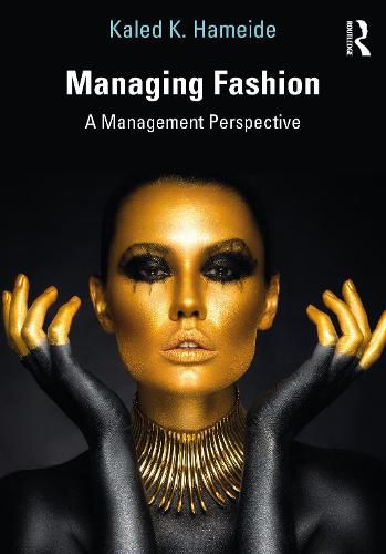 Cover image for Managing Fashion: A Management Perspective