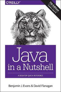 Cover image for Java in a Nutshell 7e: A Desktop Quick Reference