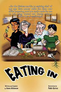 Cover image for Eating In: The Aspiring Chef Learns to Cook