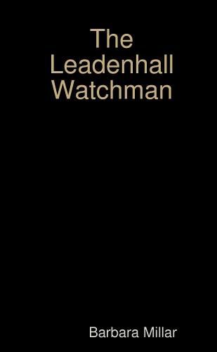 The Leadenhall Watchman