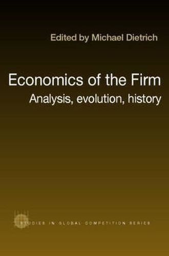 Cover image for Economics of the Firm: Analysis, Evolution and History