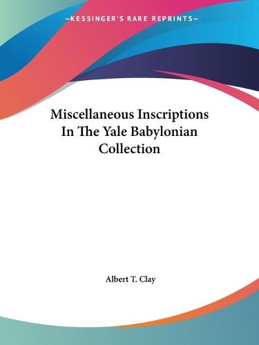 Miscellaneous Inscriptions in the Yale Babylonian Collection