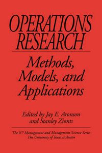 Cover image for Operations Research: Methods, Models, and Applications