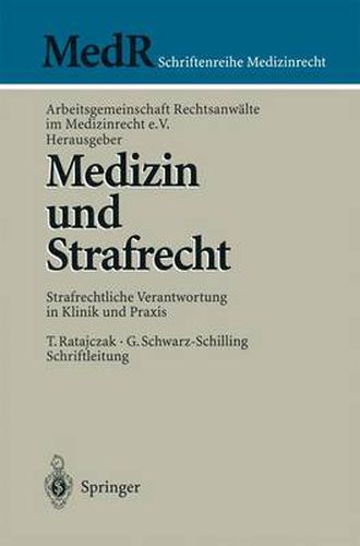 Cover image for Medizin und Strafrecht: Strafrechtliche Verantwortung in Klinik und Praxis