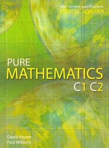 Pure Mathematics C1 C2