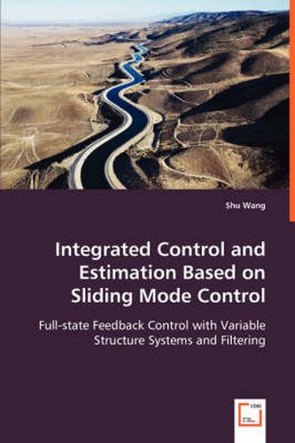 Cover image for Integrated Control and Estimation Based on Sliding Mode Control