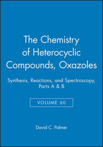 The Oxazoles: Synthesis, Reactions, and Spectroscopy