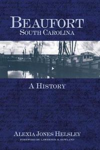 Cover image for Beaufort, South Carolina: A History