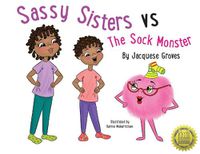 Cover image for Sassy Sisters vs The Sock Monster