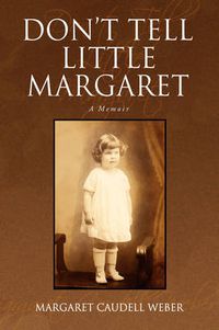 Cover image for Don't Tell Little Margaret