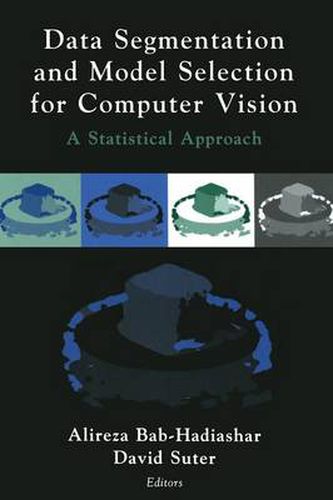 Cover image for Data Segmentation and Model Selection for Computer Vision: A Statistical Approach