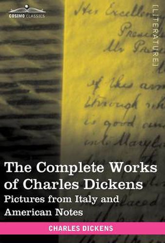 Cover image for The Complete Works of Charles Dickens (in 30 Volumes, Illustrated): Pictures from Italy and American Notes