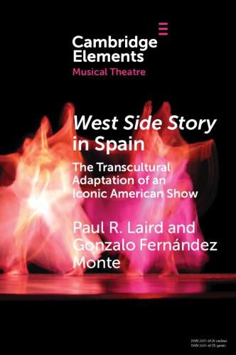 West Side Story in Spain: The Transcultural Adaptation of an Iconic American Show