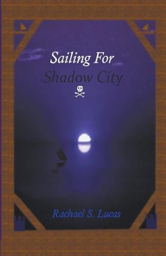 Sailing For Shadow City