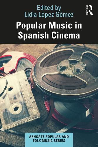 Cover image for Popular Music in Spanish Cinema