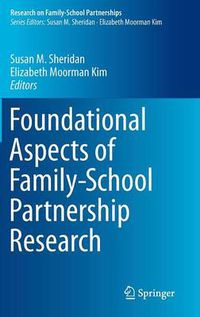 Cover image for Foundational Aspects of Family-School Partnership Research