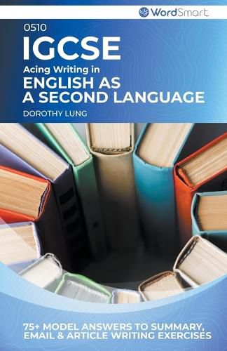 Cover image for Acing Writing in IGCSE English as a Second Language 0510