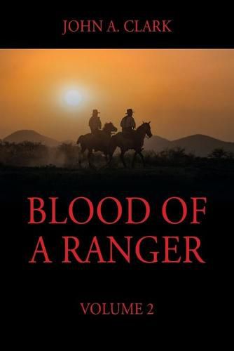 Blood of a Ranger: Volume 2