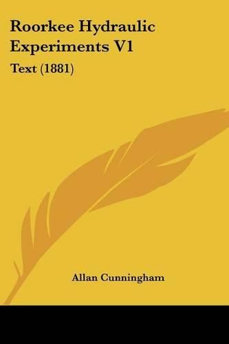 Cover image for Roorkee Hydraulic Experiments V1: Text (1881)