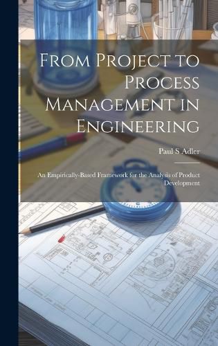 Cover image for From Project to Process Management in Engineering