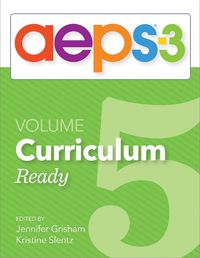 Cover image for Assessment, Evaluation, and Programming System for Infants and Children (AEPS (R)-3): Curriculum, Volume 5: Ready