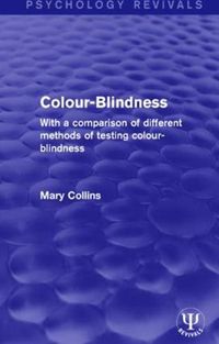 Cover image for Colour-Blindness: With a Comparison of Different Methods of Testing Colour-Blindness