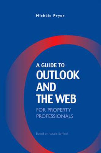 Cover image for A Guide to Outlook and the Web for Property Professionals